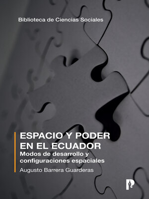 cover image of ESPACIO Y PODER EN EL ECUADOR Modos de desarrollo y configuraciones espaciales